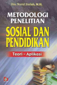 Metodologi Penelitian Sosial Dan Pendidikan Teori-Aplikasi