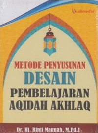 Metode Penyusunan Desain Pembelajaran Aqidah Akhlaq