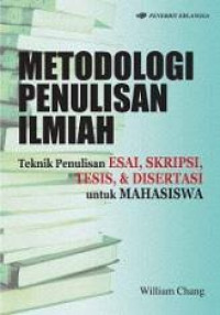 Metodologi Penulisan Esai, Skripsi, Tesis, dan Disertasi untuk Mahasiswa