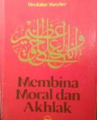 Membina moral dan akhlak