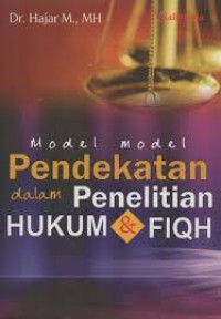 Model-model Pendekatan dalam Penelitian Hukum dan Fiqh