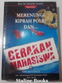 GERAKAN MAHASISWA : MERENUNGI KRITIK TERHADAP POLRI BUKU KE 10