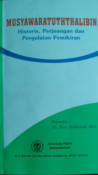 Musyawaratuththalibin : Historis,Perjuangan dan Pergulatan Pemikiran