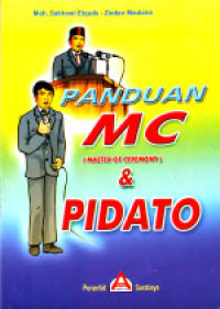 Panduan MC (Master Ceremony) & Pidato / Moh. Khowi Elquds