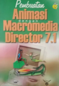 Pembuatan Animasi dengan Macromedia Director 7.1