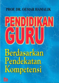 Pendidikan Guru Berdasarkan Pendekatan Kompetensi