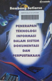 Penerapan Teknologi Informasi dalam Sistem Dokumentasi dan Perpustakaan