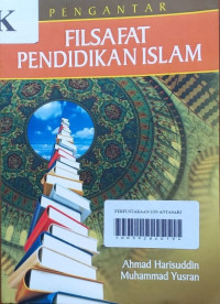 Pengantar Filsafat Pendidikan Islam