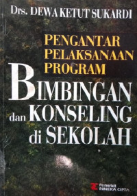 Pengantar Pelaksanaan Program Bimbingan dan Konseling di Sekolah