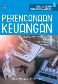 Perencanaan Keuangan:  Dilengkapi Tanya Jawab Seputar Perencanaan Keuangan