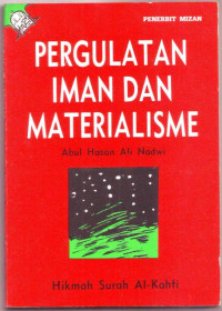 Pergulatan Iman dan Materialisme : Hikmah surah Al- Kahfi