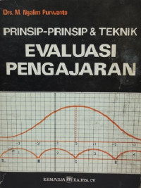 Prinsip - Prinsip  dan Teknik Evaluasi Pengajaran