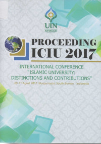 Proceeding ICIU 2017 : International Conference Islam University Distinctions and Contributions