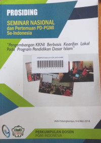 PROCEEDING: Seminar Nasional dan Pertemuan Perkumpulan Dosen Pendidikan Guru Madrasah Ibtidaiyah Se-Indonesia