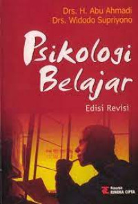 PSIKOLOGI BELAJAR /Abu Ahmadi