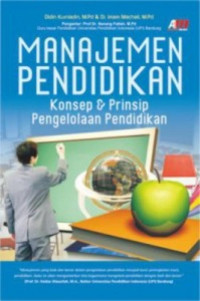 Manajemen Pendidikan : Konsep & Prinsip Pengelolaan Pendidikan