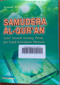 SAMUDERA AL-QUR'AN: Tafsir Tematik Tentang Peran dan Aspek Kehidupan Manusia