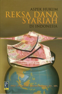 Aspek hukum reksa dana syariah di Indonesia