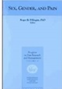 Sex, Gender, and Pain / editor Roger B. Fillingim