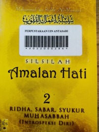 Silsilah Amalan Hati 2:Ridha Sabar, Syukur, Muhasabah Diri