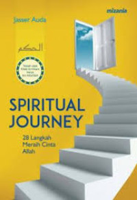 Spiritual Journey : 28 langkah meraih cinta Allah