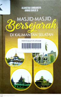 MASJID-MASJID BERSEJARAH DI KALIMANTAN SELATAN