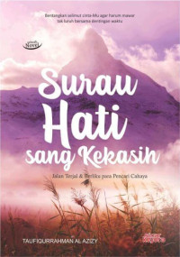 SURAU HATI SANG KEKASIH ; Jalan Terjal dan Berliku Para Pencari Cahaya