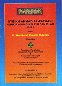 SYEIKH AHMAD AL-FATHANI: Pemikir Agung Melayu dan Islam Jilid 2