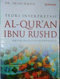 Teori Interpretasi Al-Qur'an Ibnu  Rushd Kritik  Ideologi-Hermeneutis