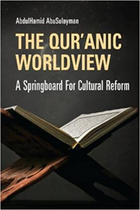 The Qur'anic worldview: a springboard for cultural reform