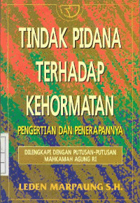 Tindak Pidana Terhadap Kehormatan : Pengertian dan Penerapannya