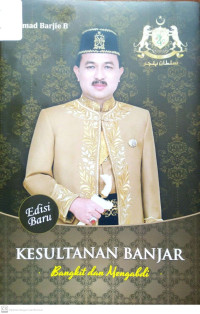 Kesultanan Banjar: bangkit dan mengabdi