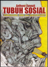 Tubuh Sosial : Simbolisme, Diri, dan Masyarakat