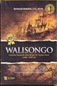 WALISONGO: Gelora Dakwah Dan Jihad Di Tanah Jawa (1404-1482)